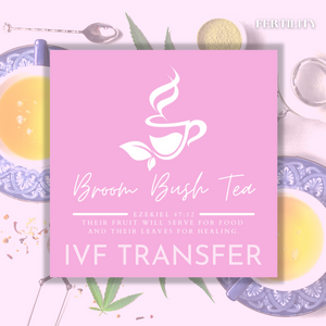 Lady Broom's IVF Transfer Tea